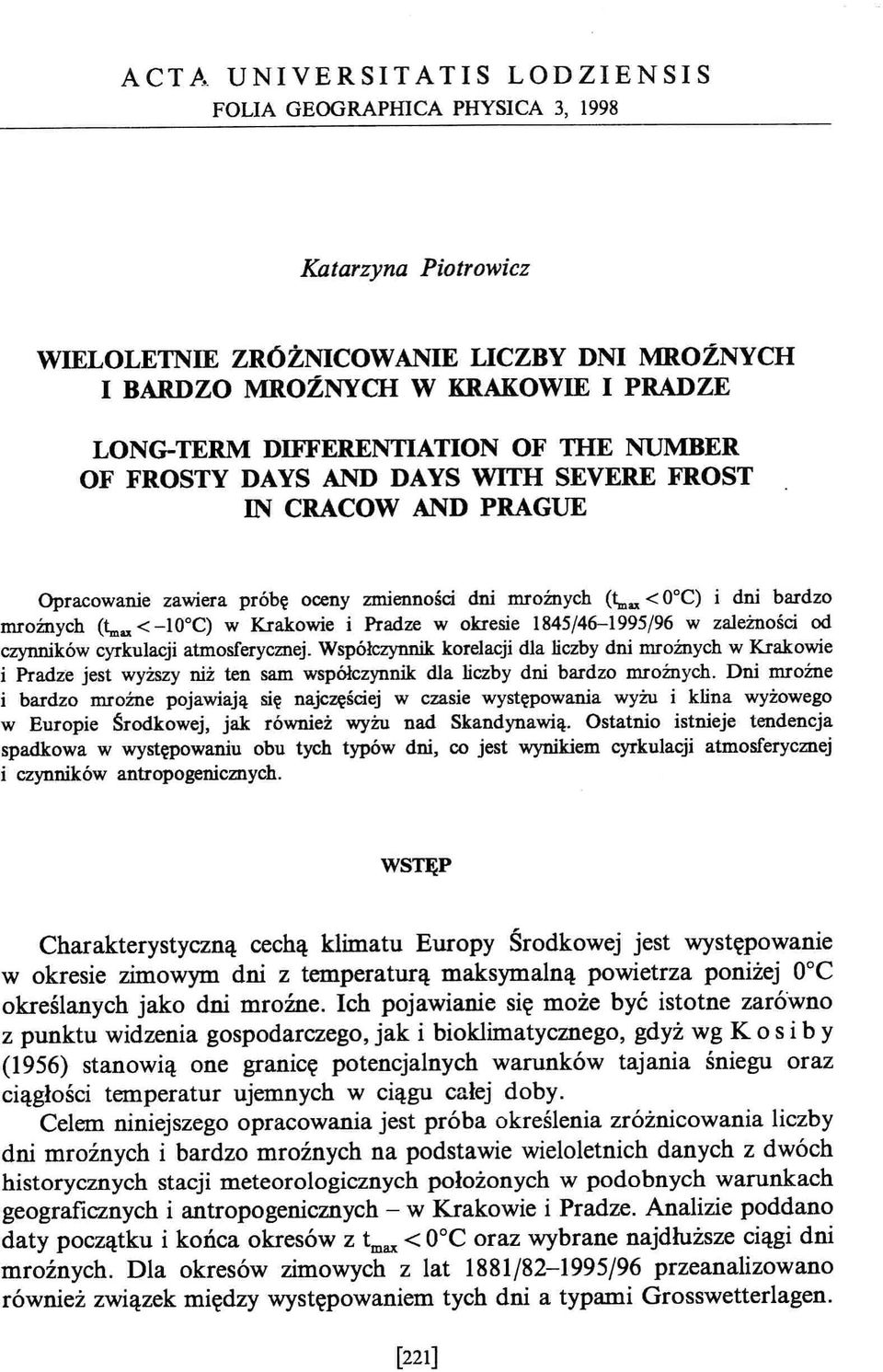 ,,,,< -10 C) w Krakowie i Pradze w okresie 1845/46-1995/96 w zależności od czynników cyrkulacji atmosferycznej.