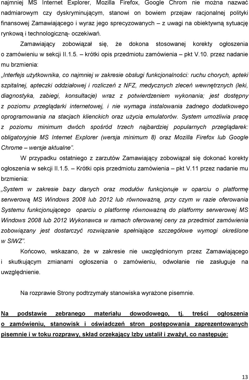 krótki opis przedmiotu zamówienia pkt V.10.
