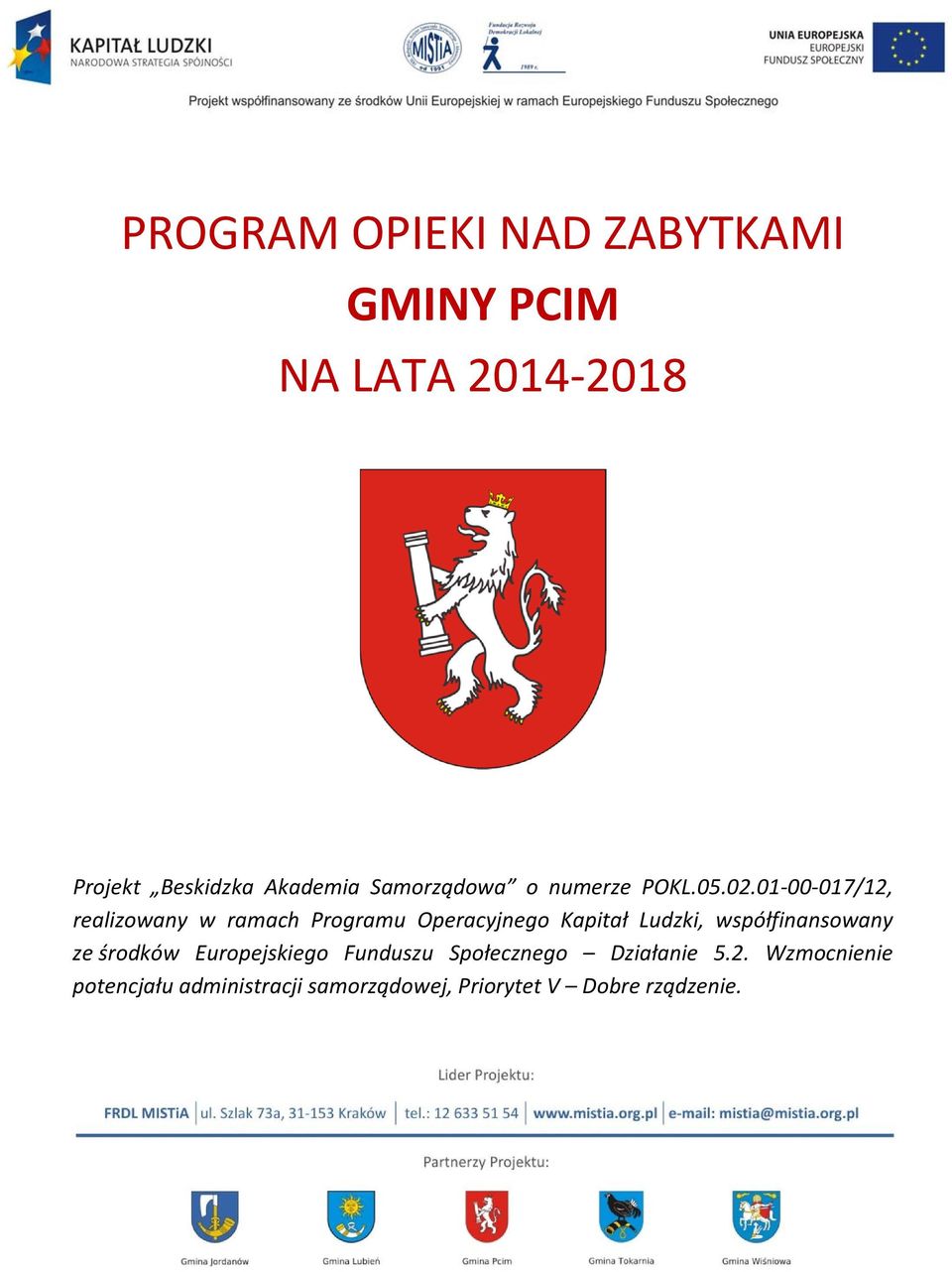 01 00 017/12, realizowany w ramach Programu Operacyjnego Kapitał Ludzki,