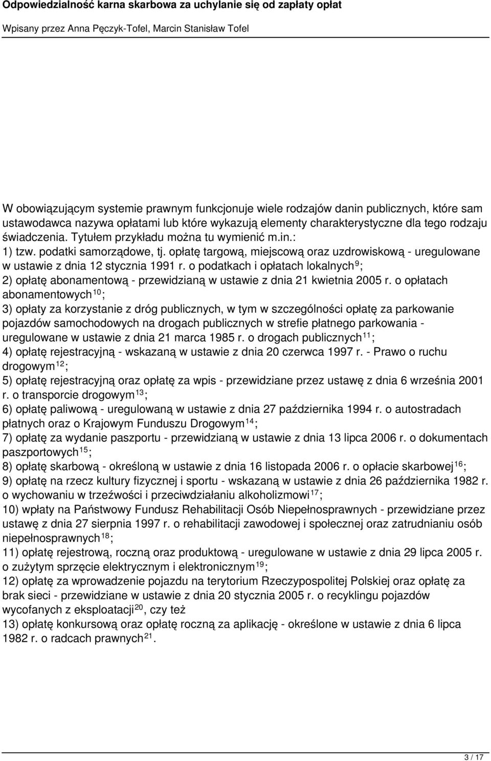 o podatkach i opłatach lokalnych 9 ; 2) opłatę abonamentową - przewidzianą w ustawie z dnia 21 kwietnia 2005 r.