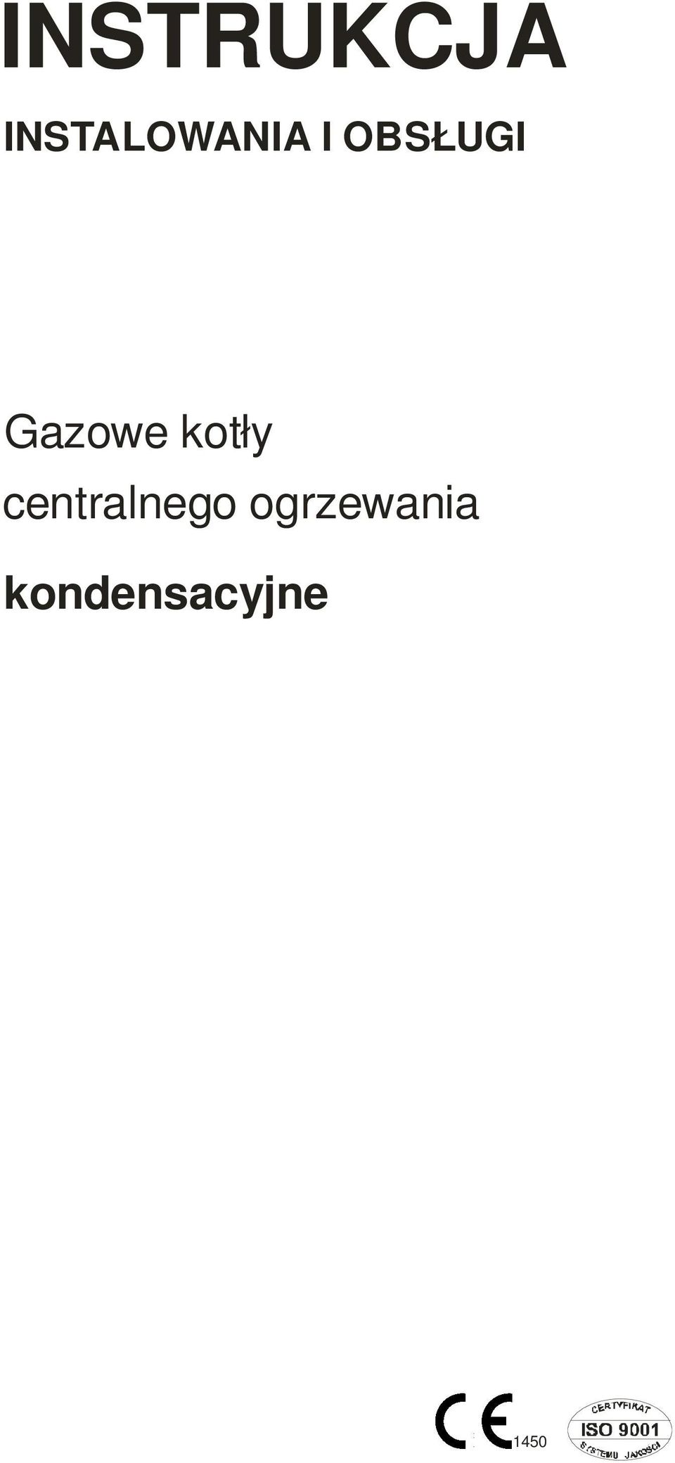 OBSŁUGI Gazowe kotły