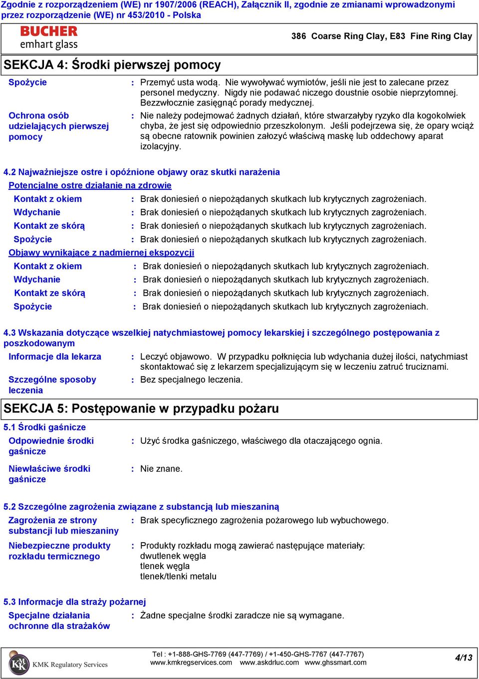 Nie należy podejmować żadnych działań, które stwarzałyby ryzyko dla kogokolwiek chyba, że jest się odpowiednio przeszkolonym.