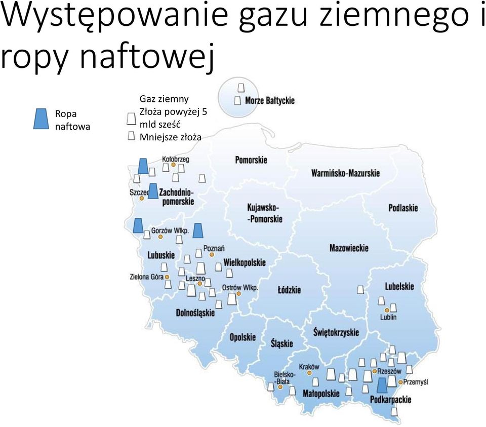 naftowa Gaz ziemny Złoża