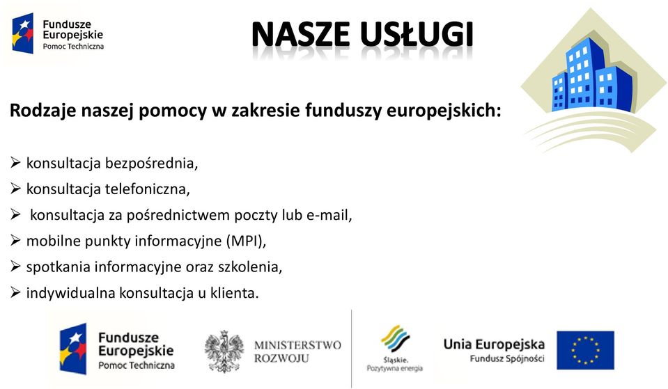 pośrednictwem poczty lub e-mail, mobilne punkty informacyjne