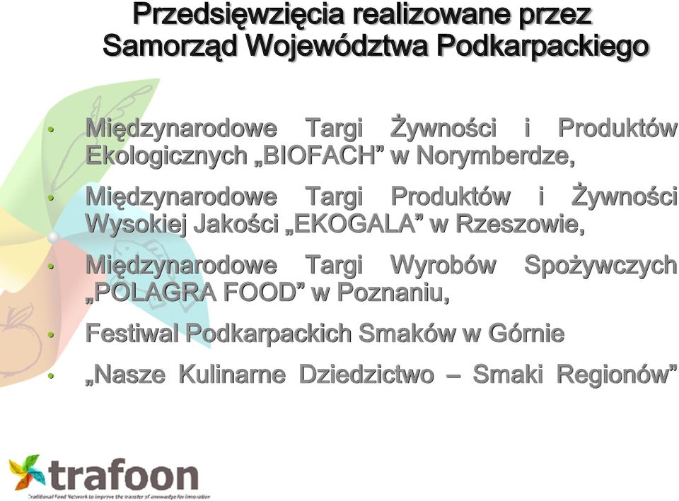 Żywności Wysokiej Jakości EKOGALA w Rzeszowie, Międzynarodowe Targi Wyrobów Spożywczych