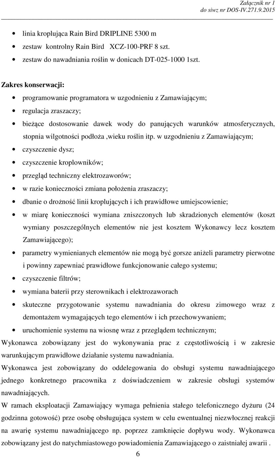 podłoża,wieku roślin itp.