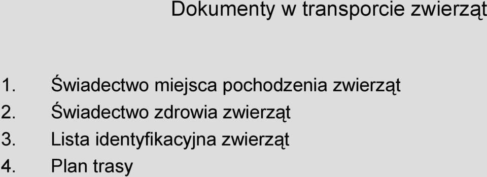 zwierząt Świadectwo zdrowia zwierząt