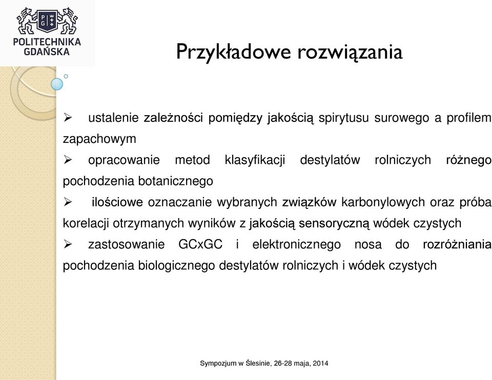 wybranych związków karbonylowych oraz próba korelacji otrzymanych wyników z jakością sensoryczną wódek czystych