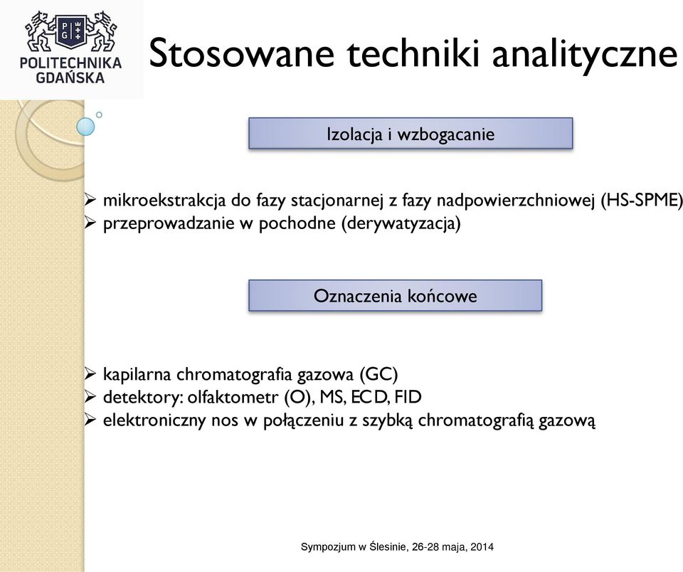 (derywatyzacja) Oznaczenia końcowe kapilarna chromatografia gazowa (GC)