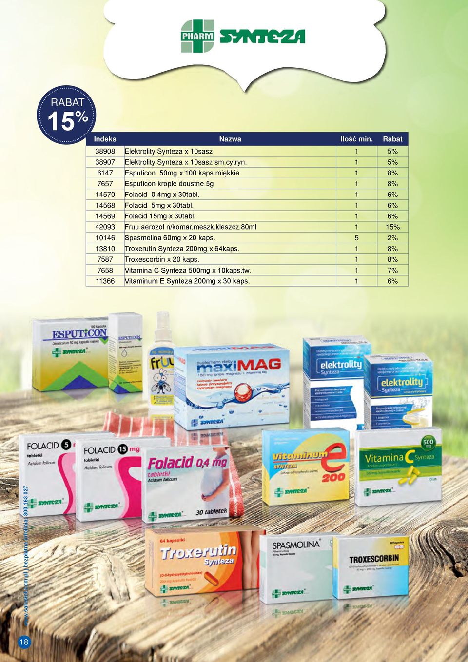 6% 469 Folacid mg x 30tabl. 6% 42093 Fruu aerozol n/komar.meszk.kleszcz.80ml % 046 Spasmolina 60mg x 20 kaps.