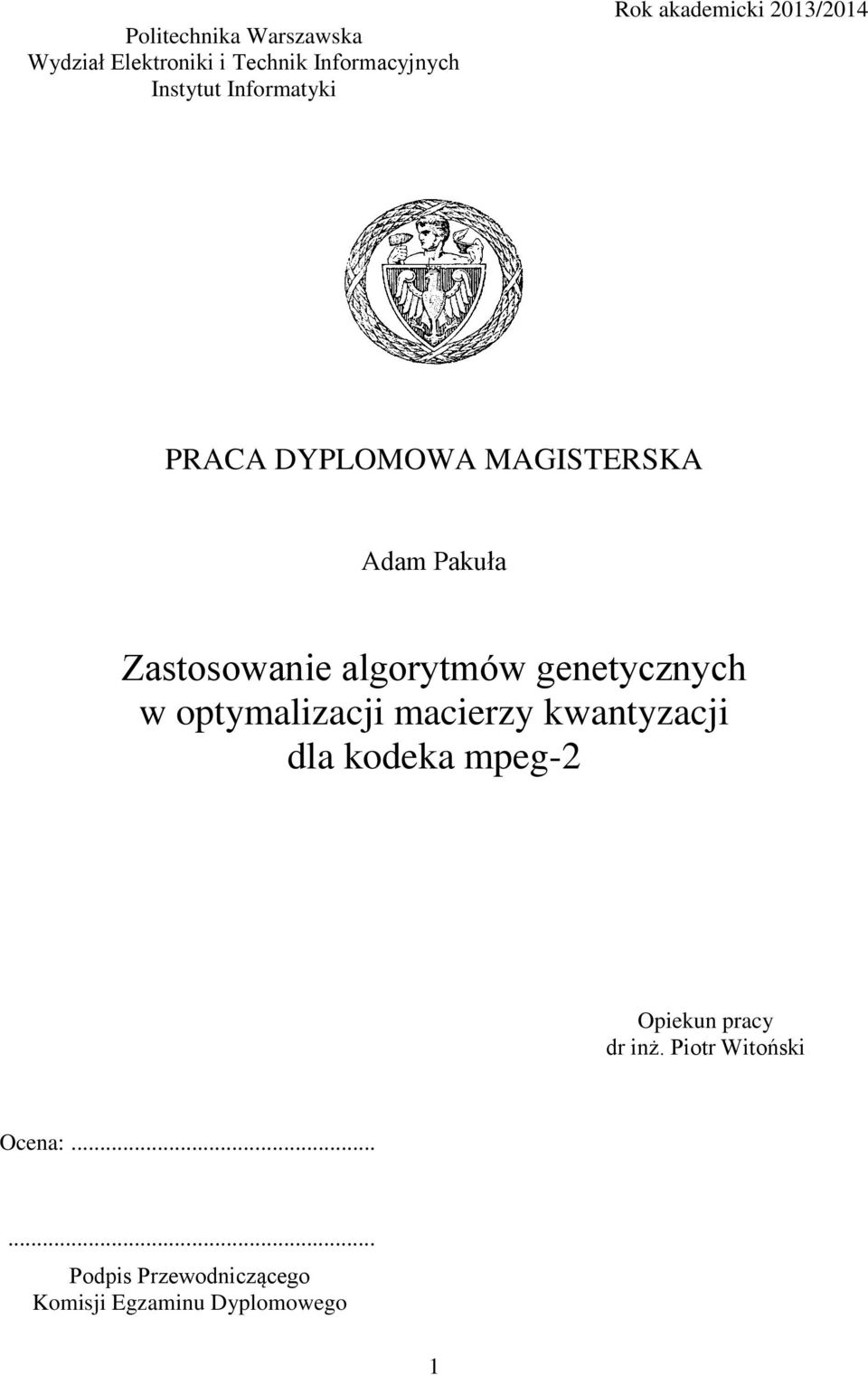 Zastosowanie algorytmów genetycznych w optymalizacji macierzy kwantyzacji dla kodeka