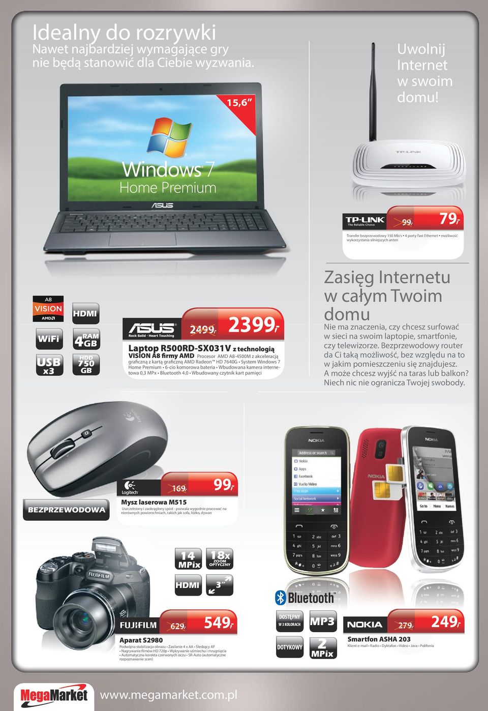akceleracją graficzną z kartą graficzną MD Radeon HD 760G System Windows 7 Home Premium 6-cio komorowa bateria Wbudowana kamera internetowa 0,3 MPx Bluetooth.