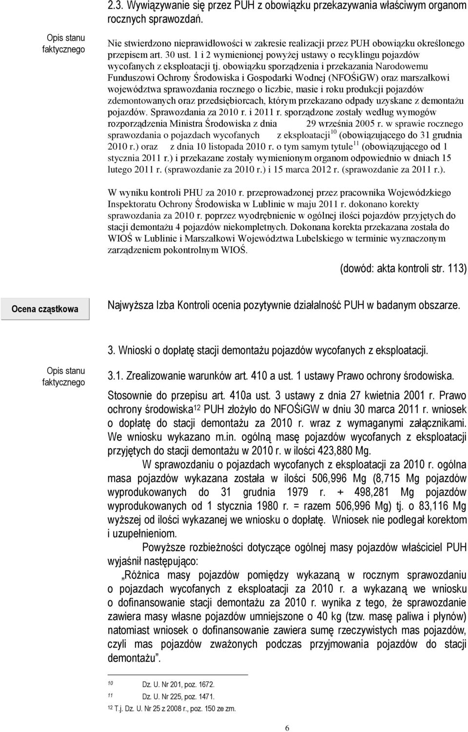 obowiązku sporządzenia i przekazania Narodowemu Funduszowi Ochrony Środowiska i Gospodarki Wodnej (NFOŚiGW) oraz marszałkowi województwa sprawozdania rocznego o liczbie, masie i roku produkcji