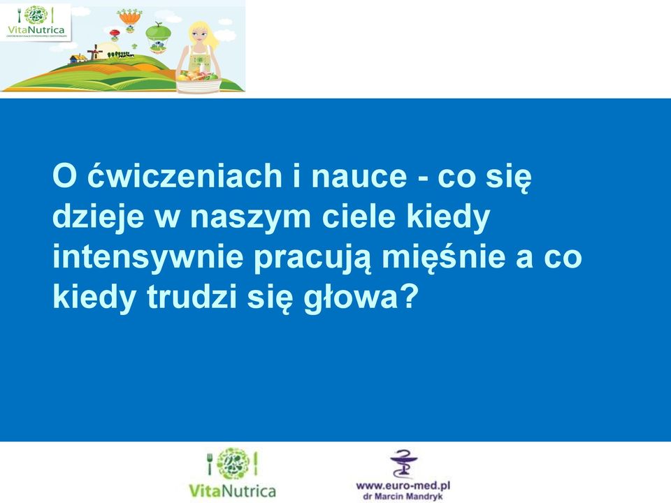 kiedy intensywnie pracują