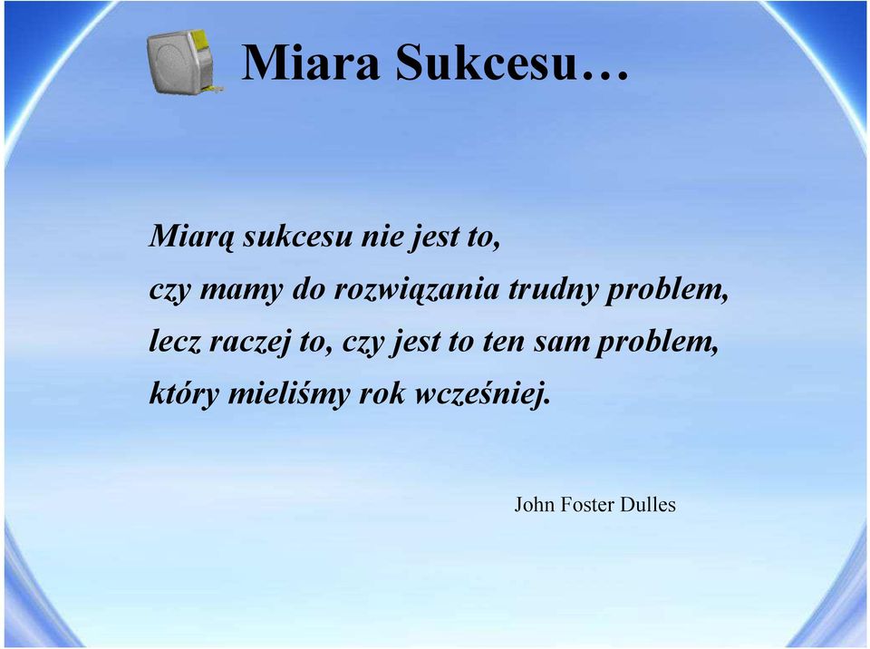 lecz raczej to, czy jest to ten sam