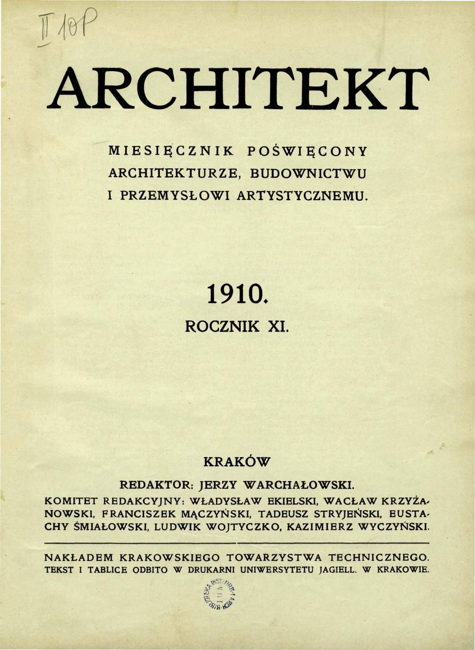 KOMITET REDAKCYJNY: WŁADYSŁAW EKIELSKI, WACŁAW KRZYŻA- NOWSK1, FRANCISZEK MĄCZYŃSKI, TADEUSZ STRYJEŃSKI,