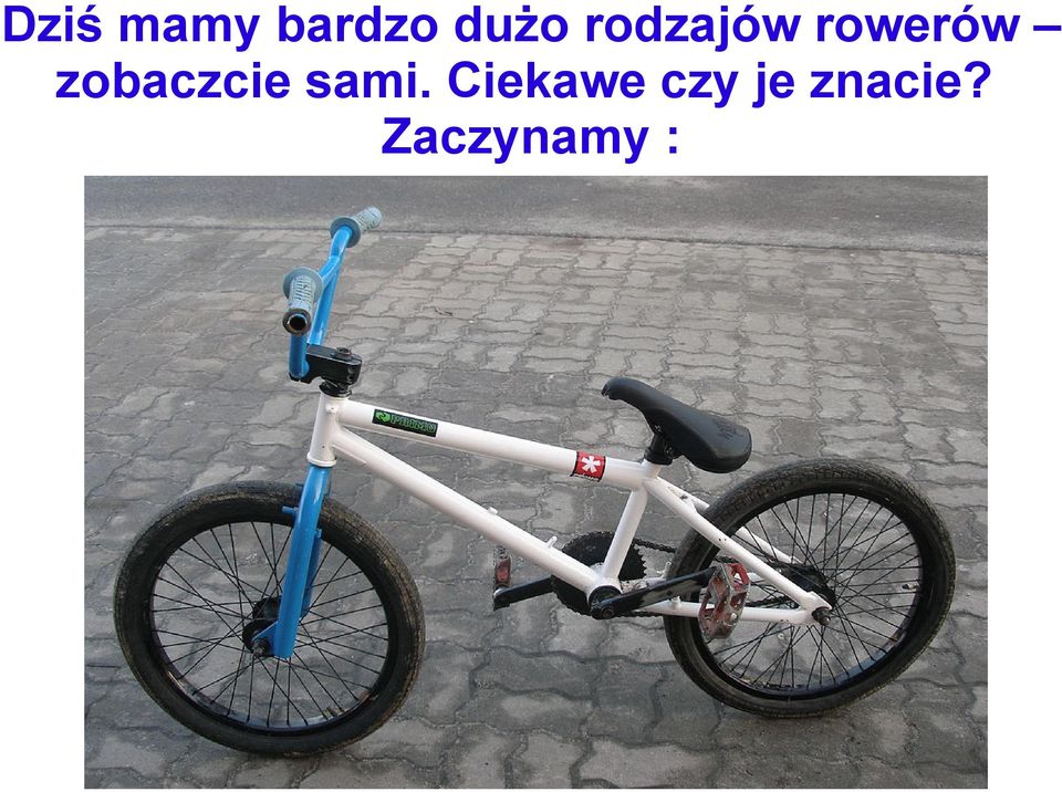 zobaczcie sami.