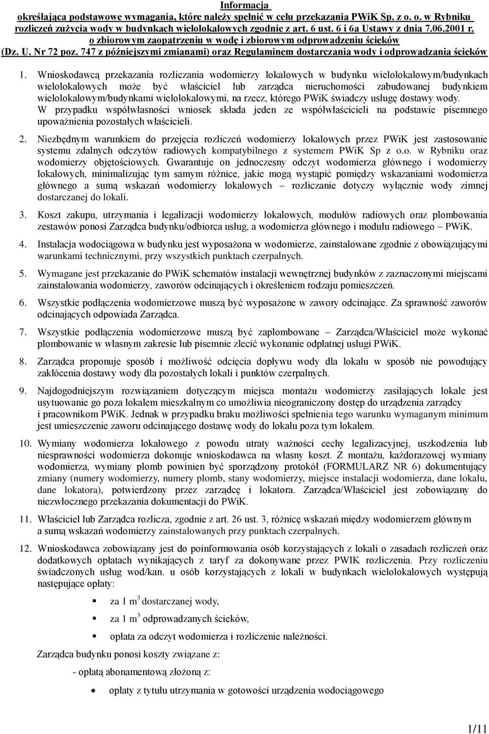 747 z późniejszymi zmianami) oraz Regulaminem dostarczania wody i odprowadzania ścieków 1.