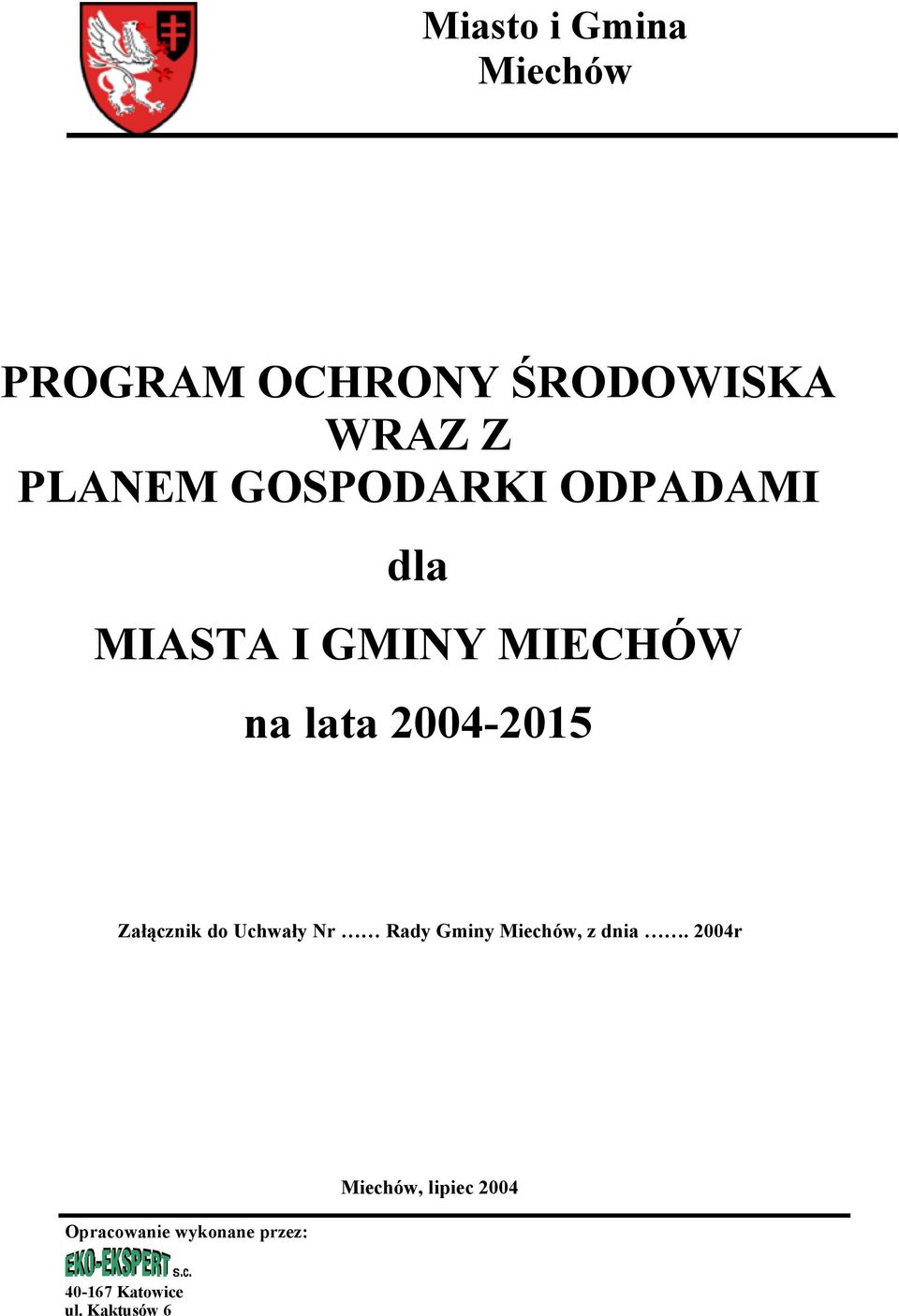 Załącznik do Uchwały Nr Rady Gminy Miechów, z dnia.