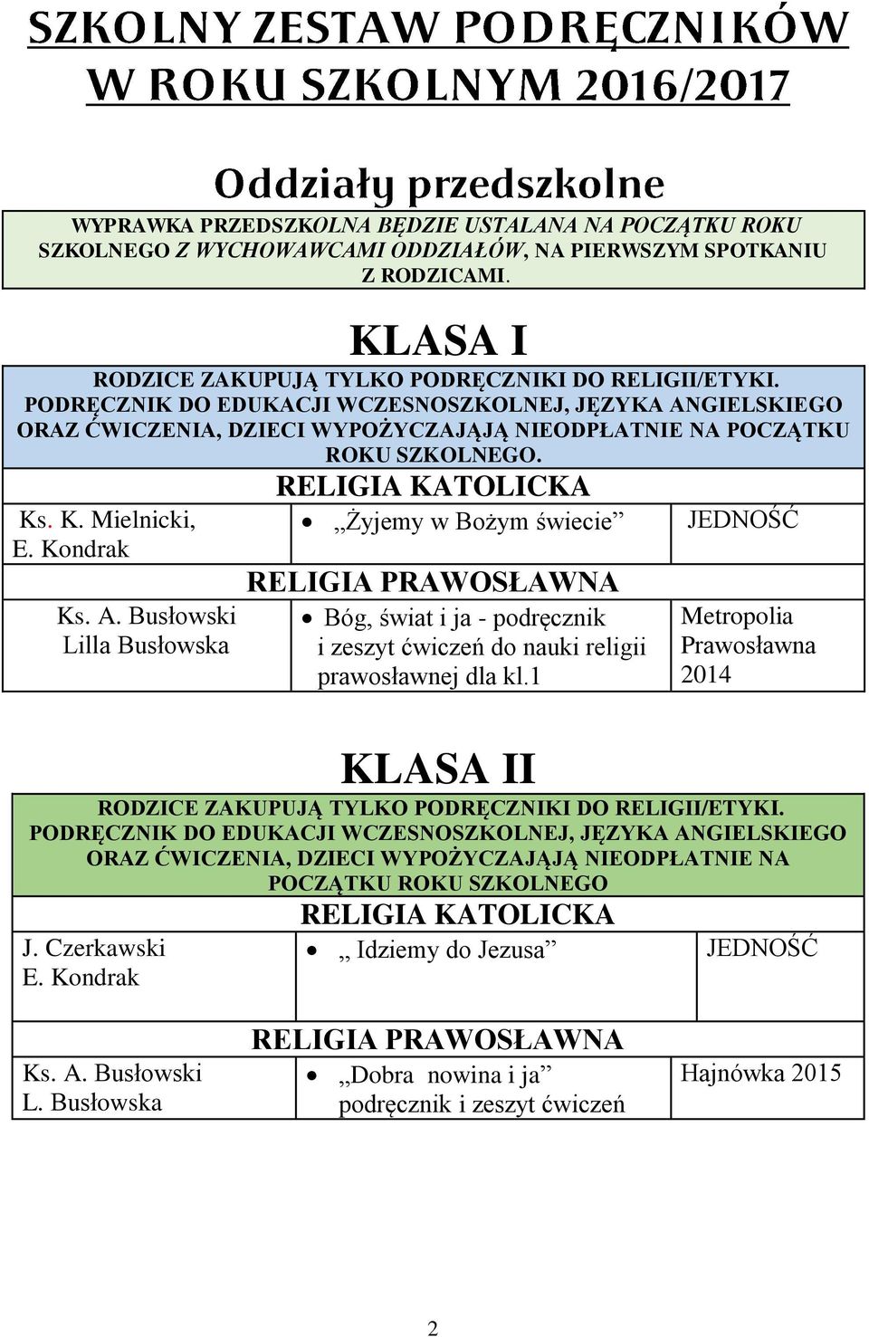 GIELSKIEGO ORAZ ĆWICZENIA, DZIECI WYPOŻYCZAJĄJĄ NIEODPŁATNIE NA POCZĄTKU ROKU SZKOLNEGO. Ks. K. Mielnicki, Ks. A.