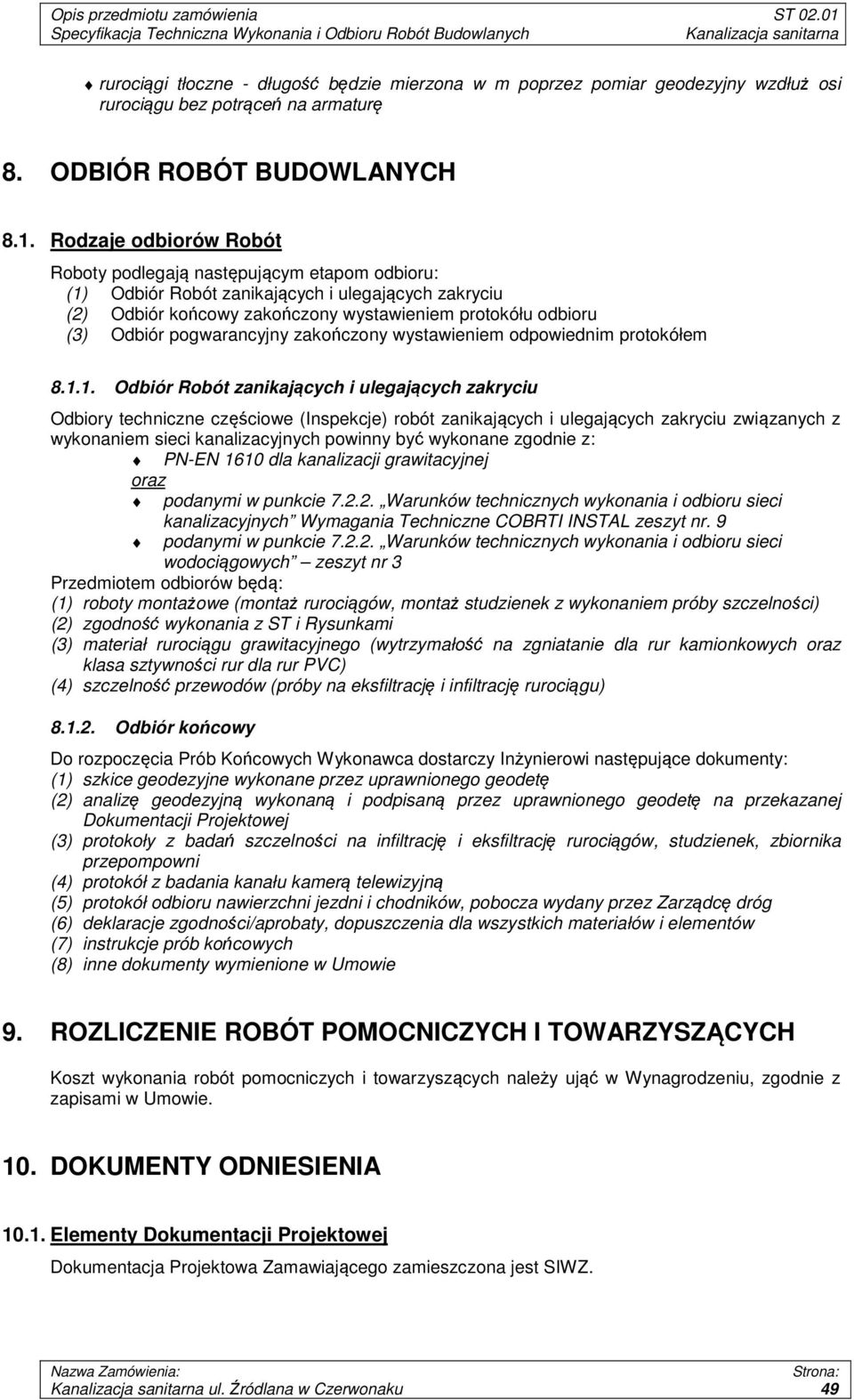 pogwarancyjny zakończony wystawieniem odpowiednim protokółem 8.1.