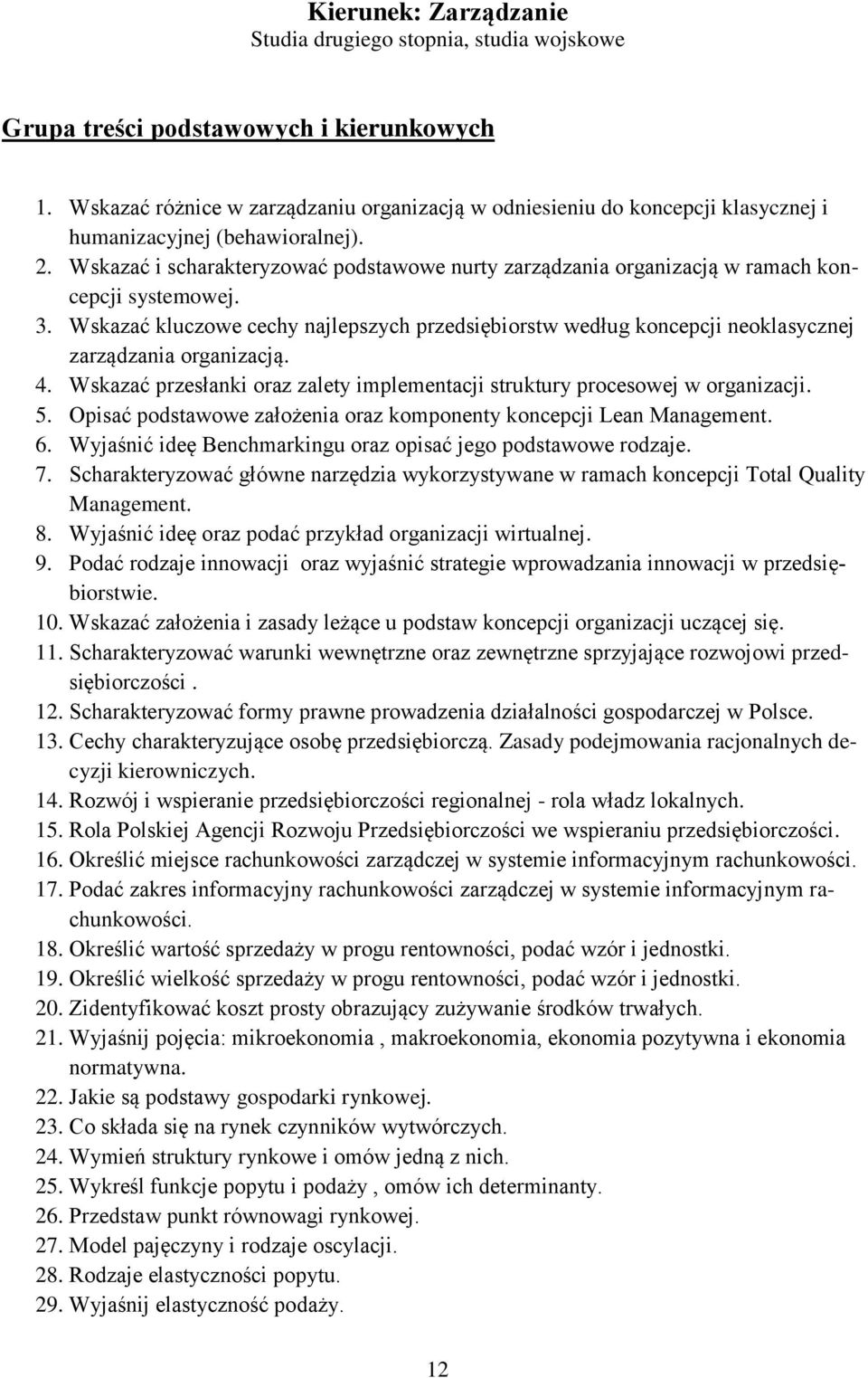 Wskazać i scharakteryzować podstawowe nurty zarządzania organizacją w ramach koncepcji systemowej. 3.