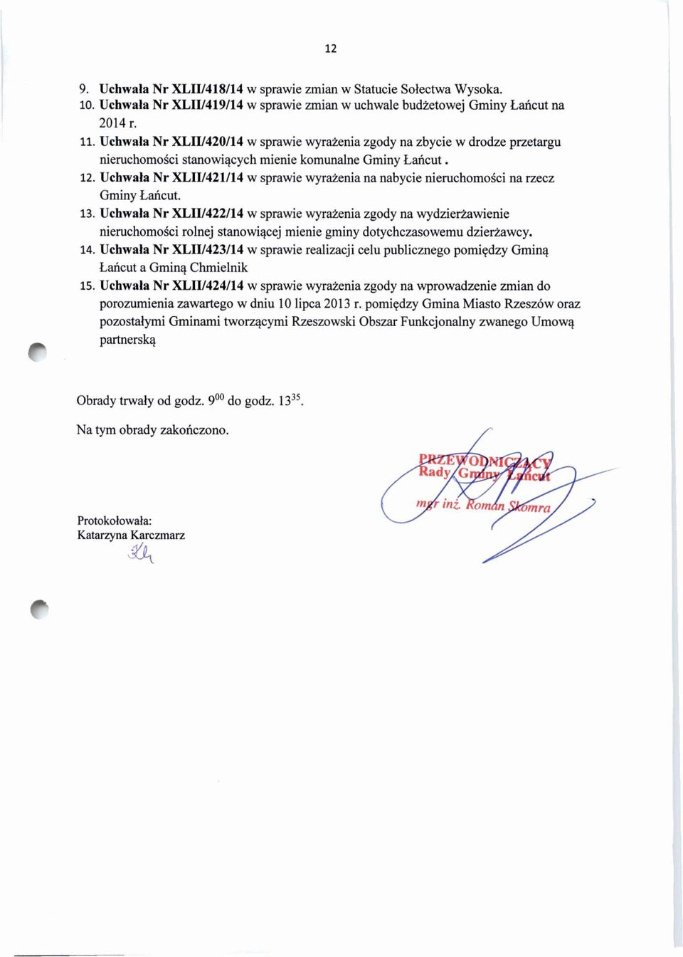 Uchwała Nr XLII/421/14 w sprawie wyrażenia na nabycie nieruchomości na rzecz Gminy Łańcut. 13.