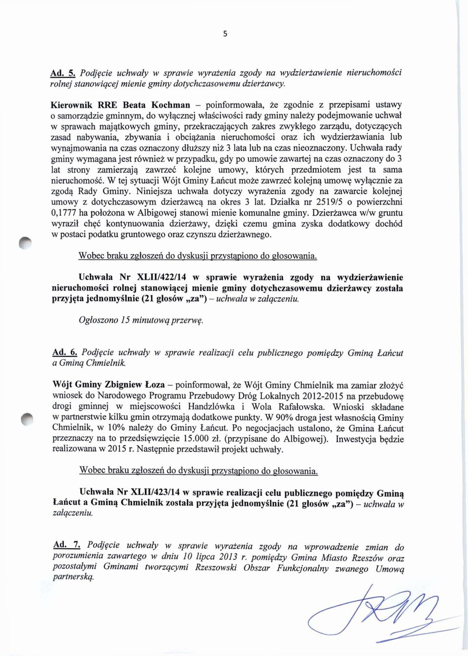 majątkowych gminy, przekraczających zakres zwykłego zarządu, dotyczących zasad nabywania, zbywania i obciążania nieruchomości oraz ich wydzierżawiania lub wynajmowania na czas oznaczony dłuższy niż 3