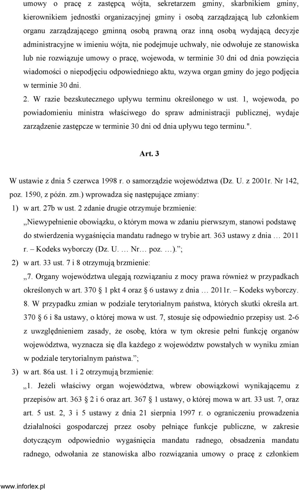 wiadomości o niepodjęciu odpowiedniego aktu, wzywa organ gminy do jego podjęcia w terminie 30 dni. 2. W razie bezskutecznego upływu terminu określonego w ust.