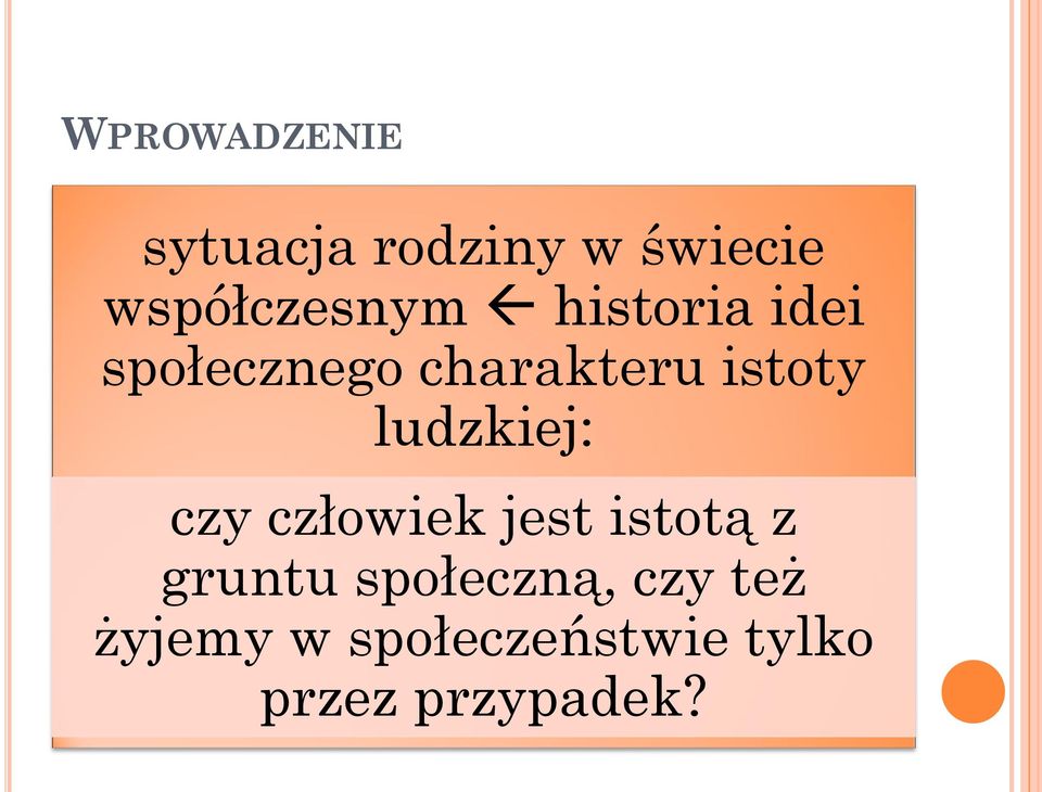 istoty ludzkiej: czy człowiek jest istotą z gruntu