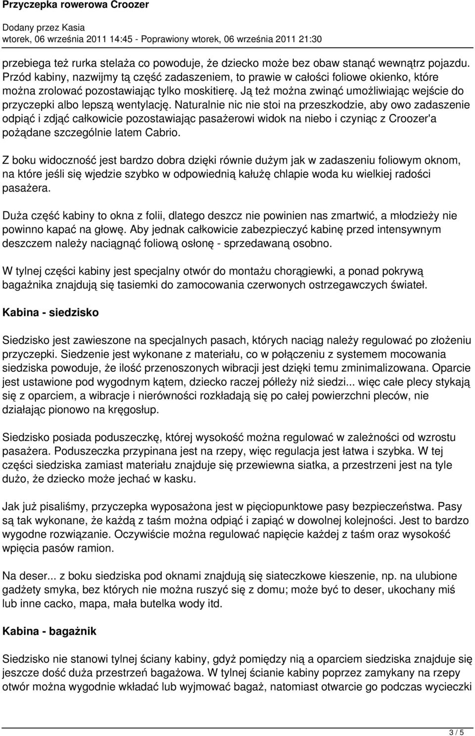 Ją też można zwinąć umożliwiając wejście do przyczepki albo lepszą wentylację.