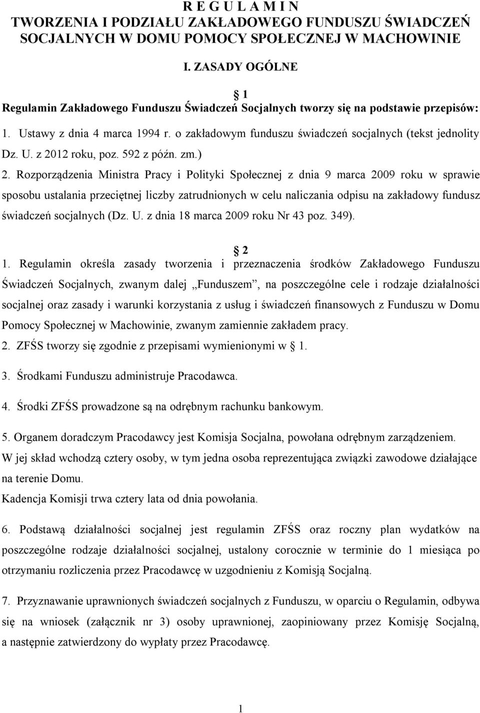 U. z 2012 roku, poz. 592 z późn. zm.) 2.