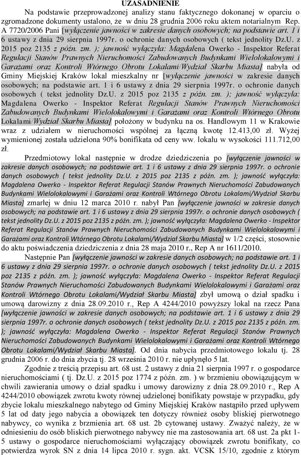 z Garażami oraz Kontroli Wtórnego Obrotu Lokalami/Wydział Skarbu Miasta] nabyła od Gminy Miejskiej Kraków lokal mieszkalny nr [wyłączenie jawności w zakresie danych osobowych; na podstawie art.