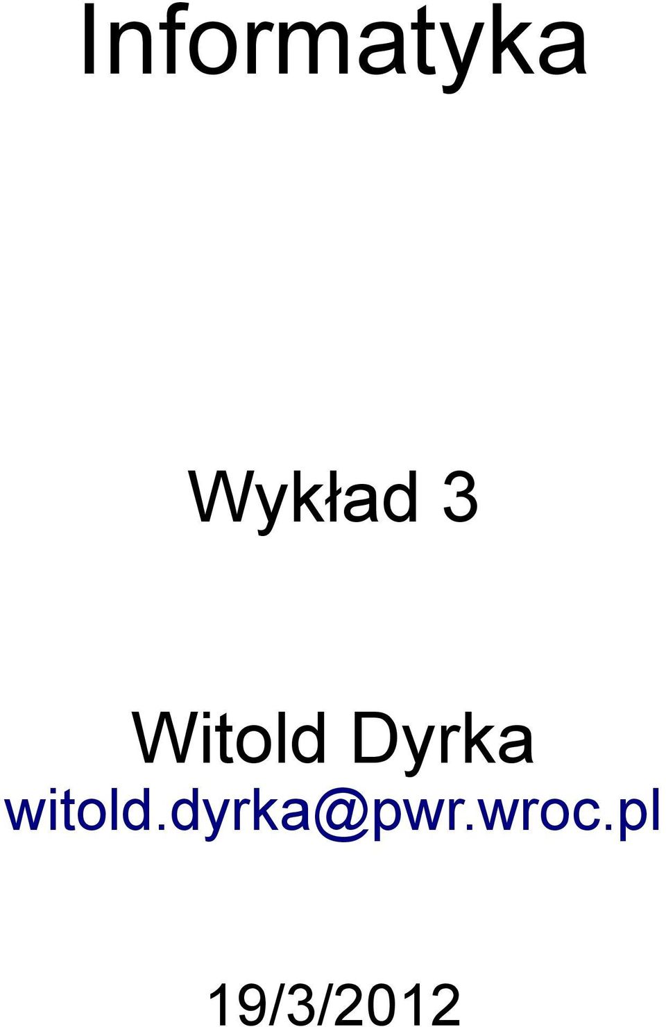 Dyrka witold.