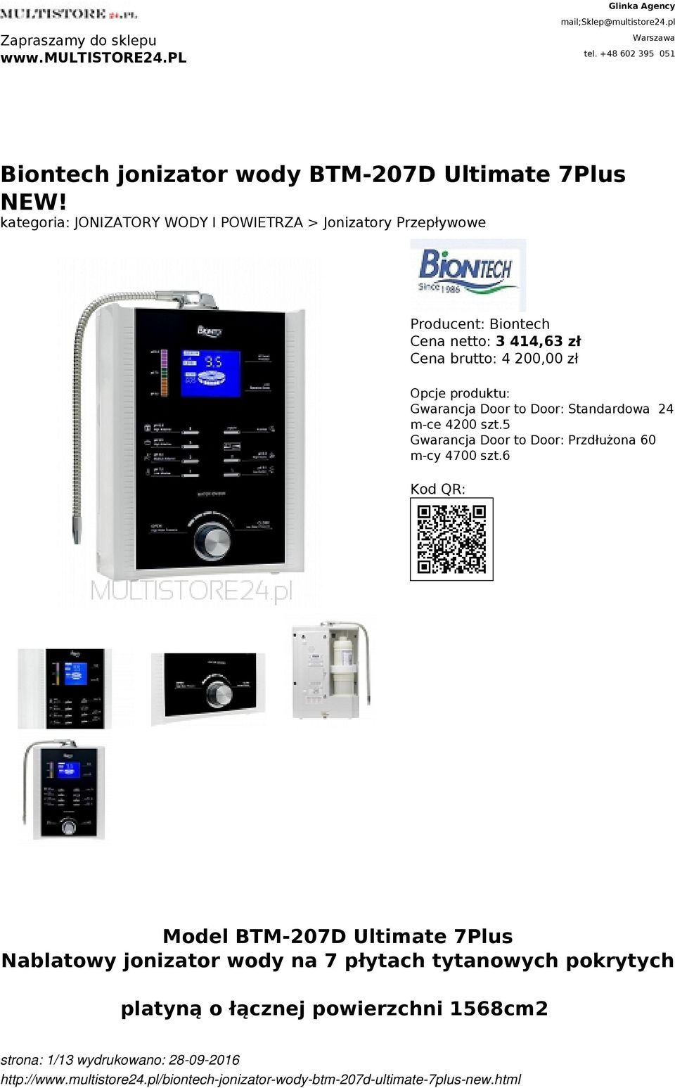 kategoria: JONIZATORY WODY I POWIETRZA > Jonizatory Przepływowe Producent: Biontech Cena netto: 3 414,63 zł Cena brutto: 4 200,00 zł Opcje produktu:
