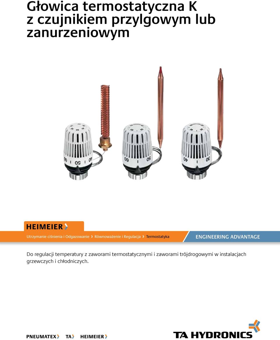 Termostatyka ENGINEERING ADVANTAGE Do regulacji temperatury z zaworami