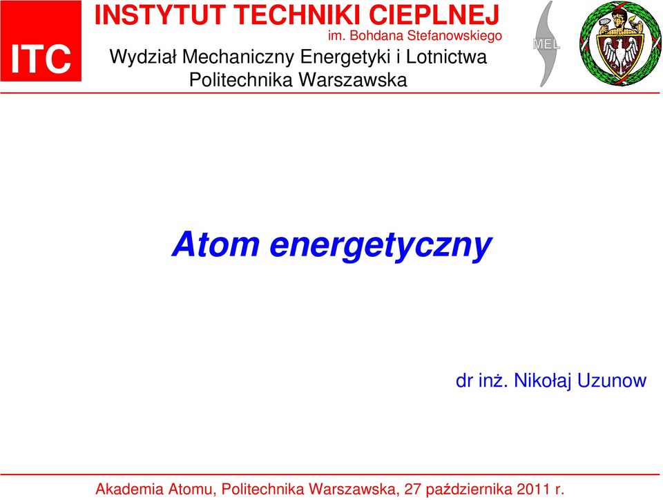 Lotnictwa Politechnika Warszawska Atom energetyczny dr