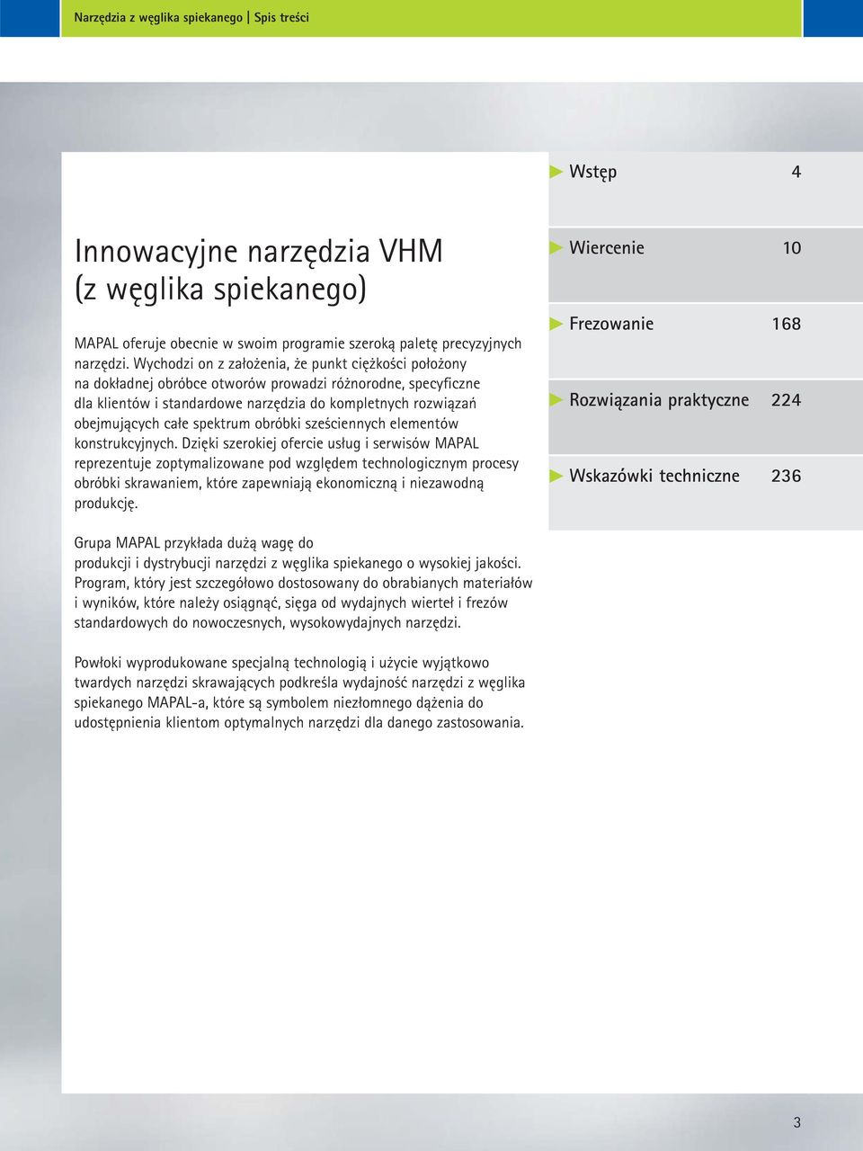 spektrum obróbki sześciennych elementów konstrukcyjnych.