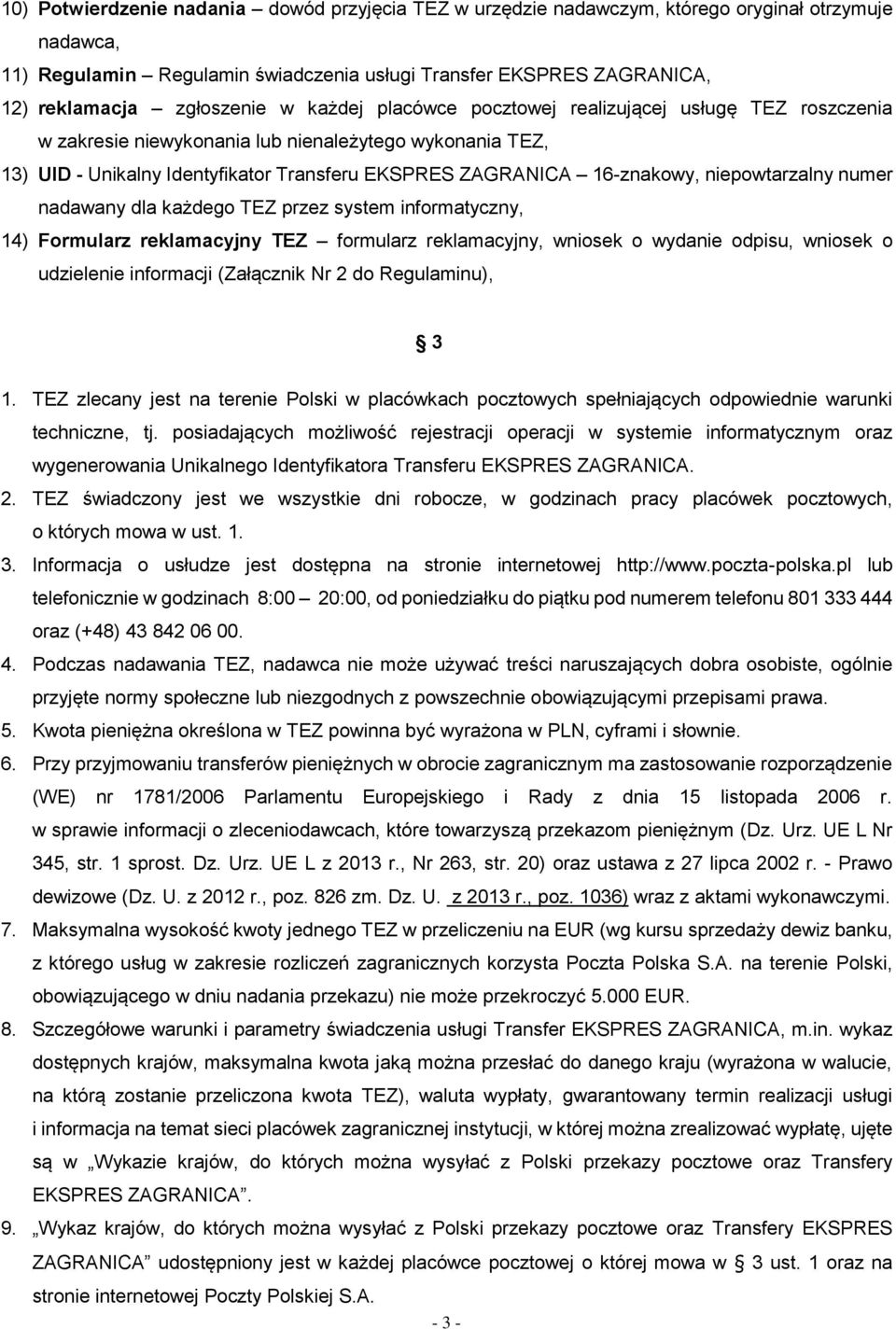 16-znakowy, niepowtarzalny numer nadawany dla każdego TEZ przez system informatyczny, 14) Formularz reklamacyjny TEZ formularz reklamacyjny, wniosek o wydanie odpisu, wniosek o udzielenie informacji