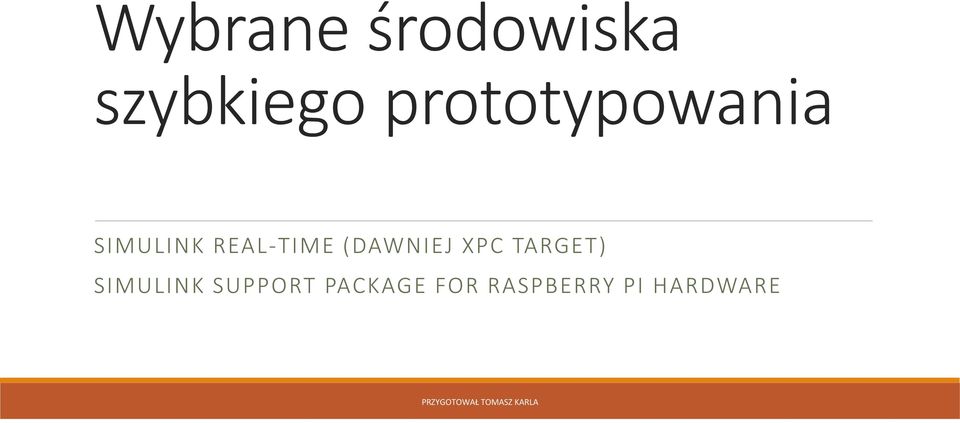 (DAWNIEJ XPC TARGET) SIMULINK SUPPORT