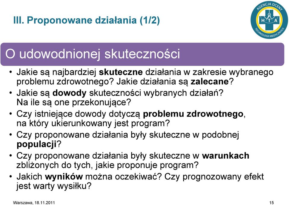 Czy istniejące dowody dotyczą problemu zdrowotnego, na który ukierunkowany jest program?