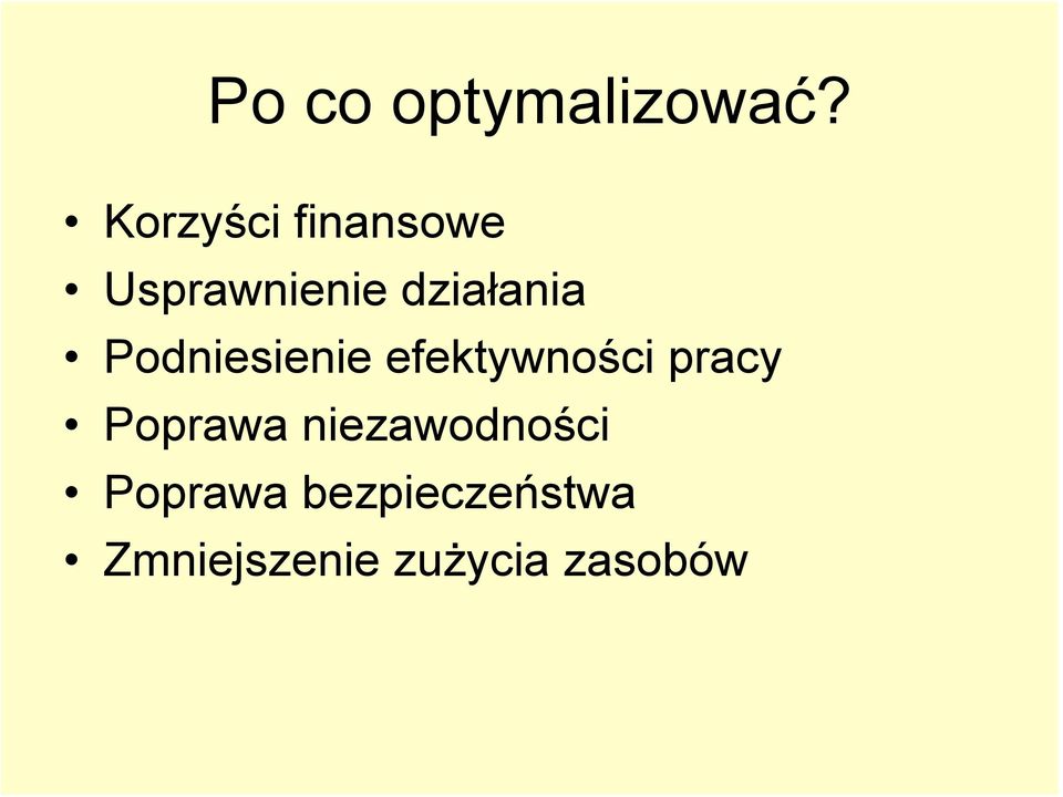 Podniesienie efektywności pracy Poprawa