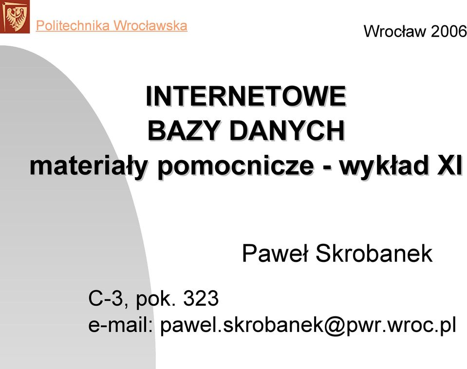 wykład XI Paweł Skrobanek C-3,