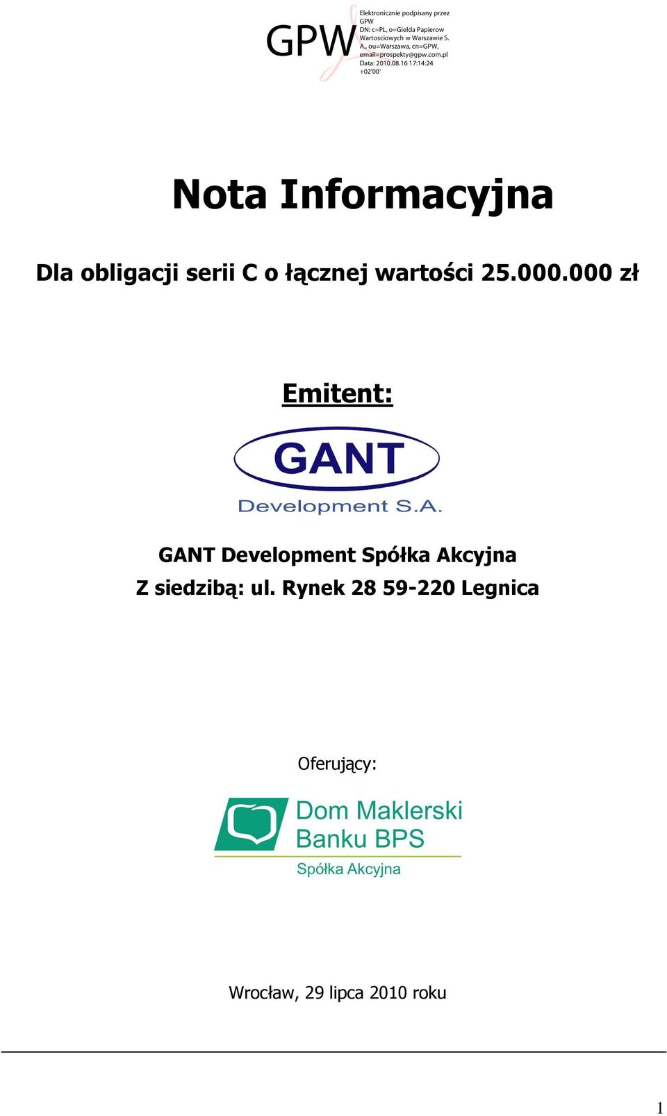 000 zł Emitent: GANT Development Spółka Akcyjna