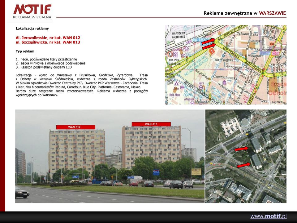 Trasa z Ochoty w kierunku Śródmieścia, widoczna z ronda Zesłańców Syberyjskich. W bliskim sąsiedztwie Dworzec Centralny PKS, Dworzec PKP Warszawa - Zachodnia.