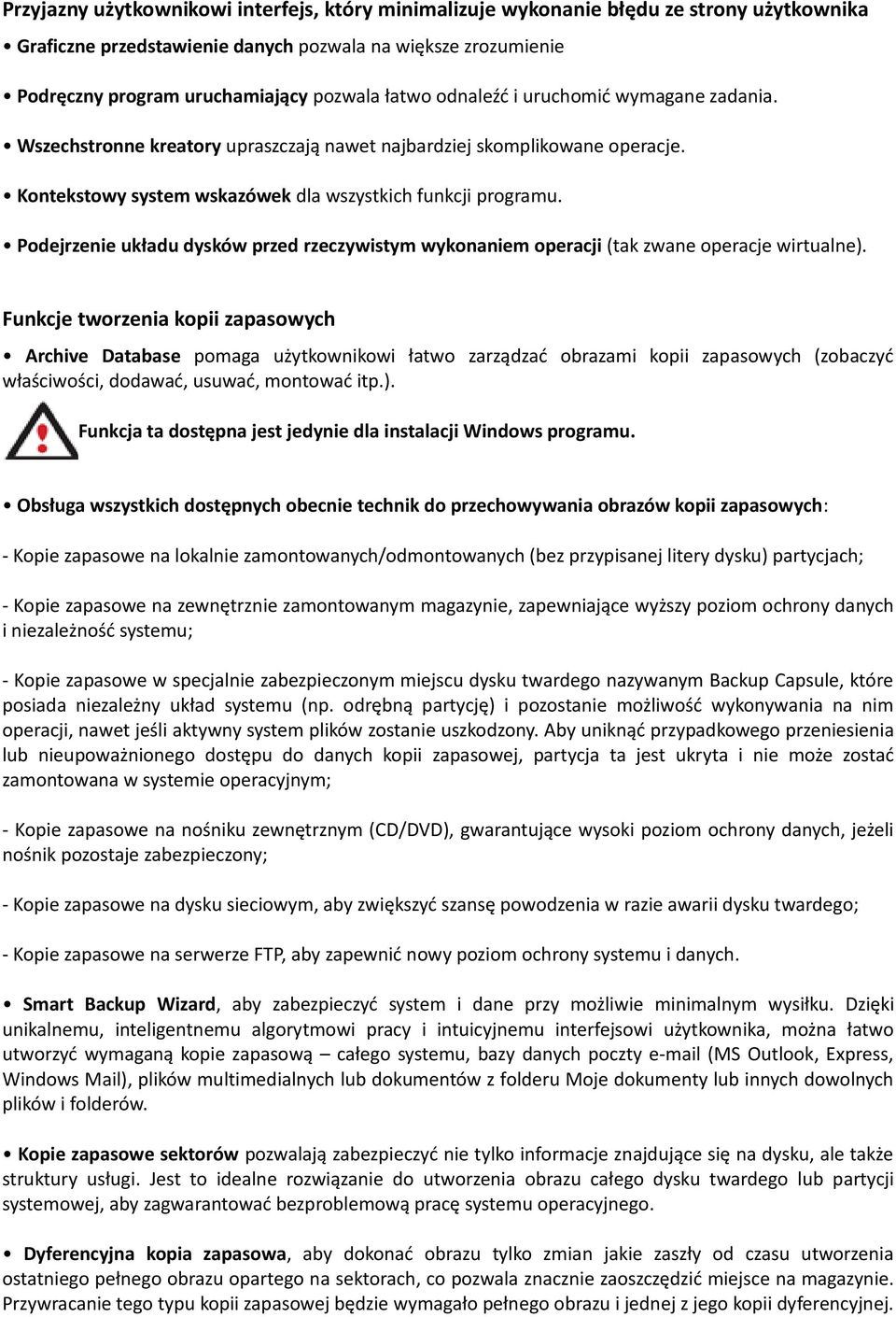 Podejrzenie układu dysków przed rzeczywistym wykonaniem operacji (tak zwane operacje wirtualne).