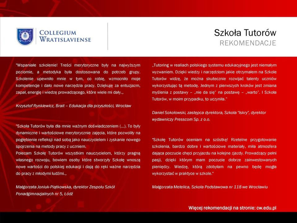 Krzysztof Rynkiewicz, Brait Edukacja dla przyszłości, Wrocław "Szkoła Tutorów była dla mnie ważnym doświadczeniem ( ).