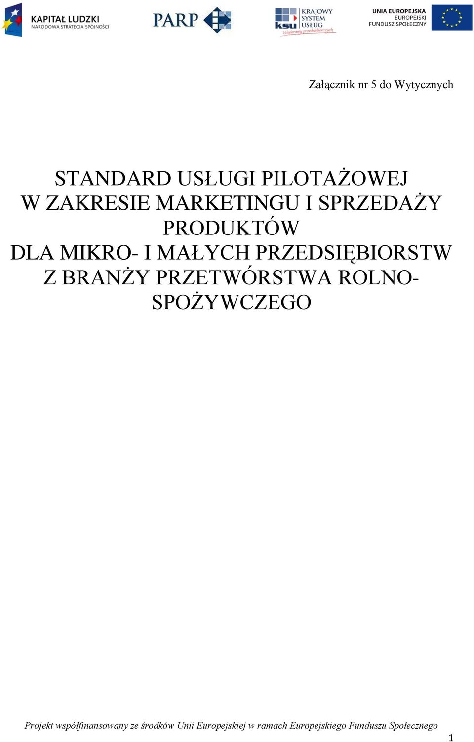 SPRZEDAŻY PRODUKTÓW DLA MIKRO- I MAŁYCH