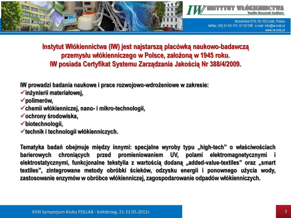 i technologii włókienniczych.