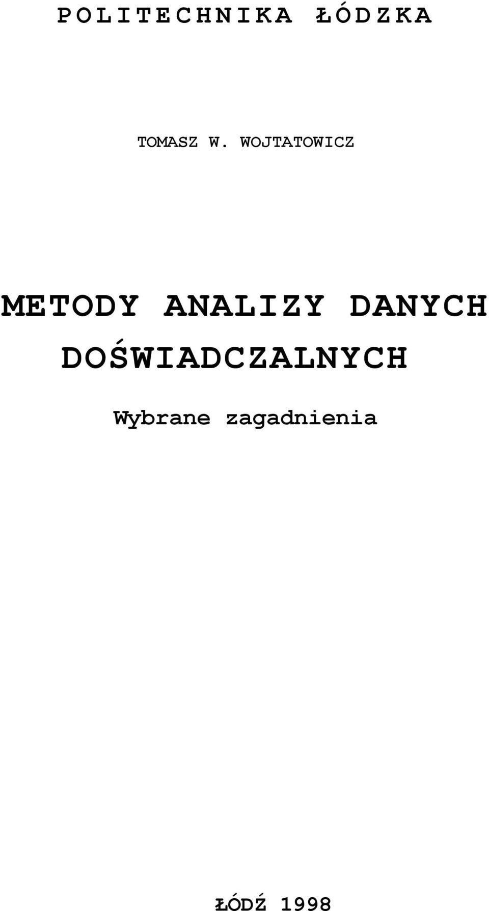 WOJTATOWICZ METODY